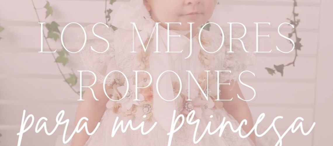 los mejores ropones para mi princesa